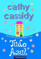 Livro - Cathy Cassidy - Tudo Azul