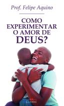 Livro Católico Como experimentar o Amor de Deus