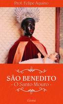 Livro Católico São Benedito - O Santo Mouro