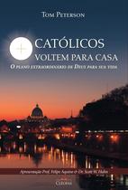 Livro Católicos, Voltem para Casa - Cléofas