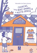 Livro - Cavacas, uma bike amarela e muita graxa Livro - Cavacas, uma bike amarela e muita graxa