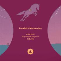 Livro - Cavaleiro Macunaíma