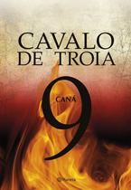 Livro - Cavalo de Troia 9 - Caná Livro - Cavalo de Troia 9 - Caná