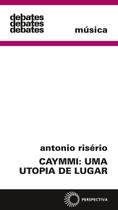 Livro - Caymmi: uma utopia de lugar