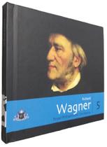 Livro/CD Richard Wagner Col. Globo de Música Clássica V. 5 - Editora Globo