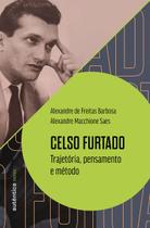 Livro - Celso Furtado: trajetória, pensamento e método