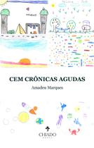 Livro - Cem Crônicas Agudas