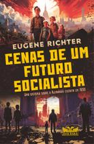 Livro - Cenas de um futuro socialista - Uma distopia sobre a Alemanha escrita em 1890