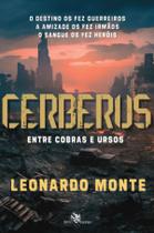 Livro - Cerberus - Entre cobras e ursos