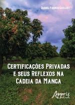 Livro - Certificações privadas e seus reflexos na cadeia da manga Livro - Certificações privadas e seus reflexos na cadeia da manga