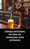 Livro cerveja artesanal do zero ao avançado guia intensivo Livro cerveja artesanal do zero ao avançado guia intensivo