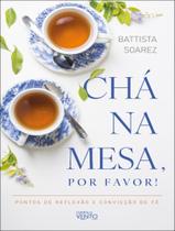 Livro - Cha Na Mesa, Por Favor!