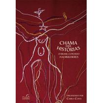 Livro - Chama das histórias: o Brasil contado por mulheres Livro - Chama das histórias: o Brasil contado por mulheres