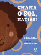 Livro - Chama o Sol, Matias!