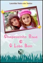 Livro - Chapeuzinho Rosa e o Lobo Bom