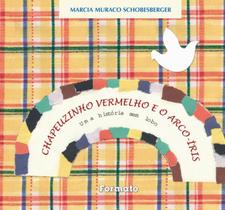 Livro - Chapeuzinho vermelho e o arco-íris Livro - Chapeuzinho vermelho e o arco-íris