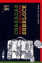 Livro - Charadas para qualquer Sherlock