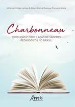 Livro - Charbonneau: produção e circulação de saberes pedagógicos no Brasil