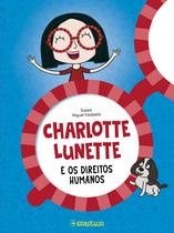 Livro - Charlotte Lunette e os direitos humanos Livro - Charlotte Lunette e os direitos humanos