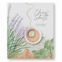 Livro - Chás & shots