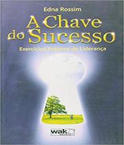 Livro Chave Do Sucesso, A - W.A.K.