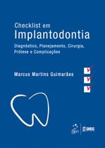 Livro - Checklist em Implantodontia - Diagnóstico, Planejamento, Cirurgia, Prótese e Complicações