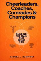 Livro Cheerleaders, Coaches, Comrades & Champions Livro Cheerleaders, Coaches, Comrades & Champions