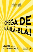 Livro - Chega de blá blá blá