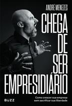 Livro - Chega de ser empresidiário Livro - Chega de ser empresidiário