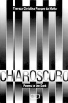 Livro - Chiaroscuro : Poems in the dark Livro - Chiaroscuro : Poems in the dark
