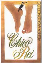 Livro - Chico Rei Livro - Chico Rei