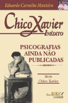 Livro - Chico Xavier - inédito Livro - Chico Xavier - inédito