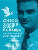 Livro - Chico Xavier - O Voo Da Garca