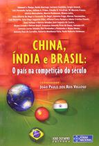 Livro - China, Índia e Brasil: O país na competição do século