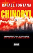 Livro - Chinobyl - Uma jornada pelas entranhas da ditadura comunista - CHINA