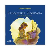 Livro - Chiquinha Gonzaga - Crianças Famosas Livro - Chiquinha Gonzaga - Crianças Famosas