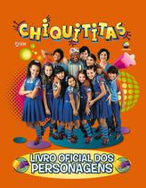 Livro - Chiquititas - Livro Oficial dos Personagens