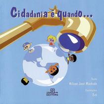 Livro - Cidadania é quando... Livro - Cidadania é quando...