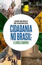 Livro - Cidadania no Brasil: O longo caminho