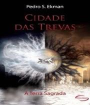 Livro Cidade Das Trevas - A Terra Sagrada - Novo Seculo