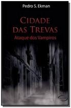 Livro - Cidade Das Trevas - Ataque Dos Vampiros - NOVO SECULO