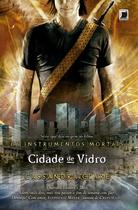 Livro - Cidade de vidro (Vol.3 Os Instrumentos Mortais)