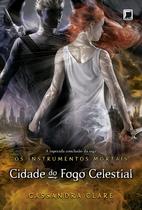 Livro - Cidade do fogo celestial (Vol.6 Os Instrumentos Mortais)