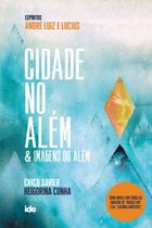Livro - Cidade no Além & Imagens do Além Livro - Cidade no Além & Imagens do Além