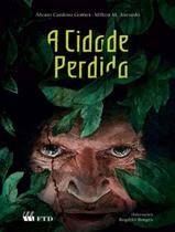 Livro - Cidade Perdida, A - FTD ESPECIAIS Livro - Cidade Perdida, A - FTD ESPECIAIS