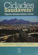 Livro - Cidade saudáveis? Alguns olhares sobre o tema Livro - Cidade saudáveis? Alguns olhares sobre o tema