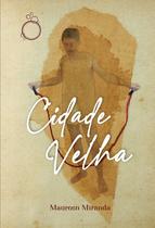Livro - Cidade velha Livro - Cidade velha