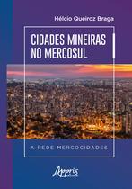 Livro - Cidades mineiras no mercosul a rede mercocidades