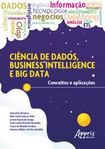 Livro - Ciência de dados, business intelligence e big data: conceitos e aplicações