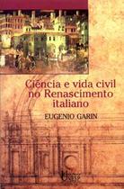 Livro - Ciência e vida civil no Renascimento italiano